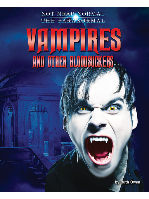 Ruth Owen创作的Vampires and Other Bloodsuckers作品的详细信息 - 可供借阅